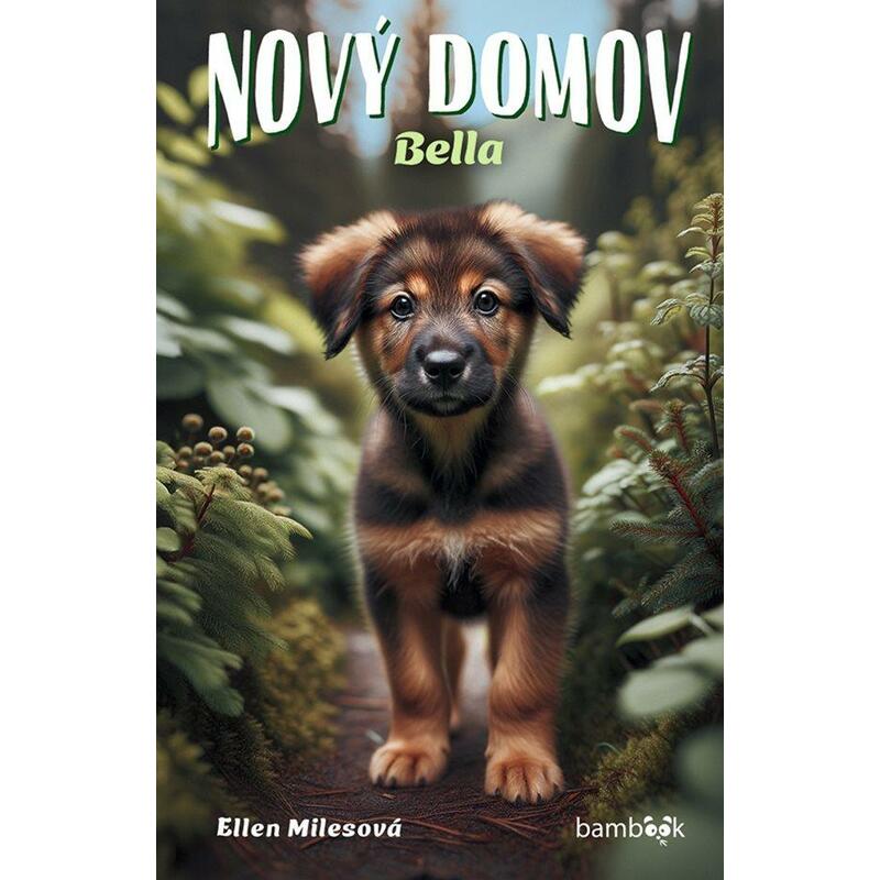 Nový domov – Bella