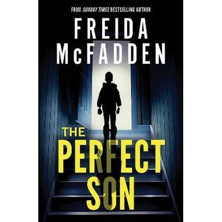 The Perfect Son: From the Sunday Times Bestselling Author of The Housemaid