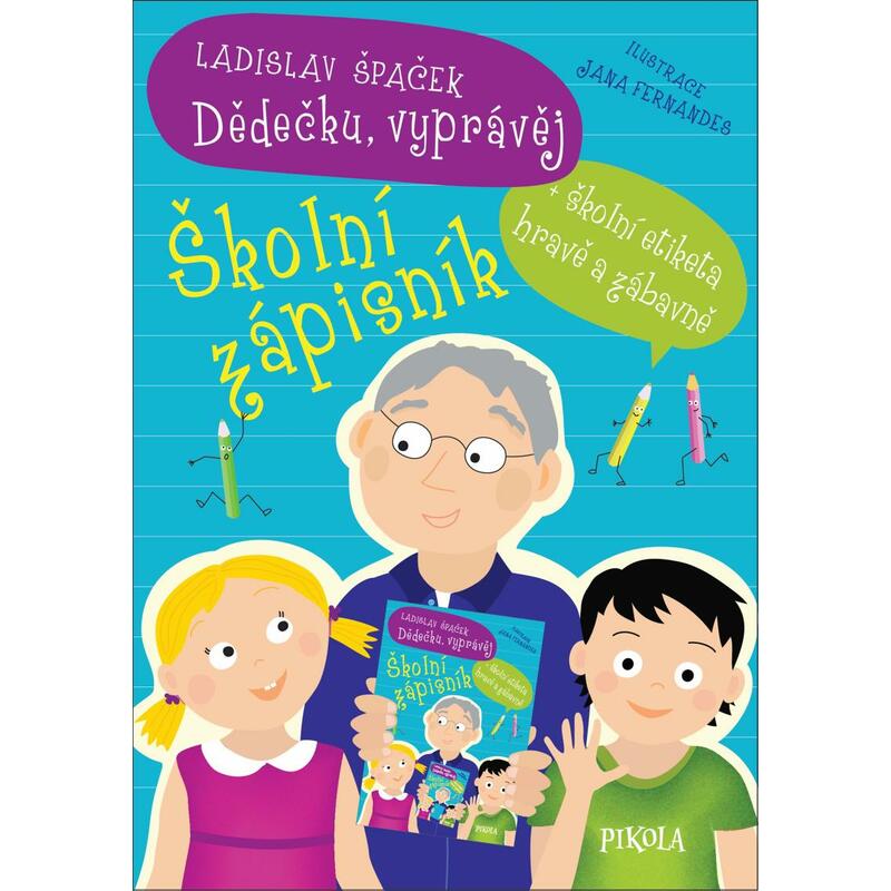 Dědečku, vyprávěj – Školní zápisník