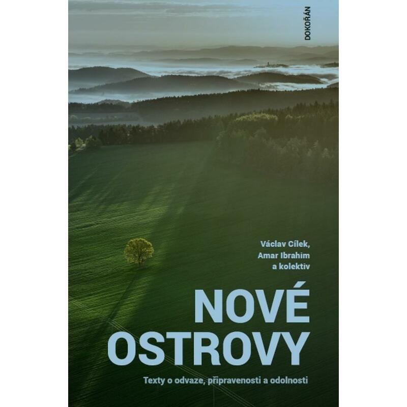 Nové ostrovy - Texty o odvaze, připravenosti a odolnosti