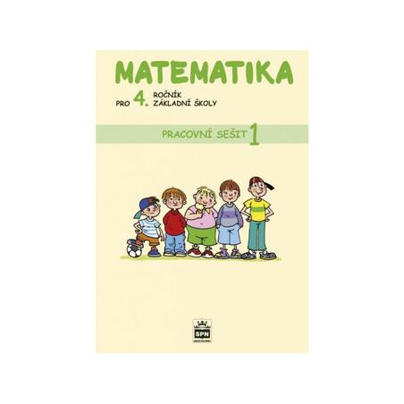 Matematika pro 4. ročník základní školy - Pracovní sešit 1