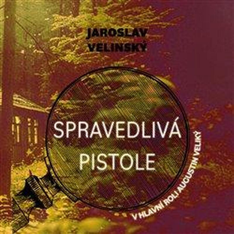 Spravedlivá pistole - CDmp3 (Čte Libor Hruška)