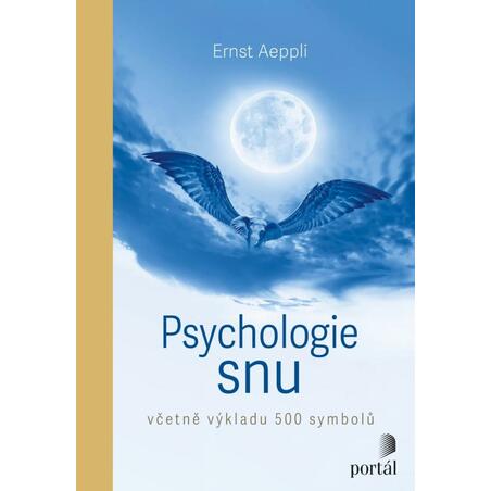 Psychologie snu - Včetně výkladu 500 symbolů