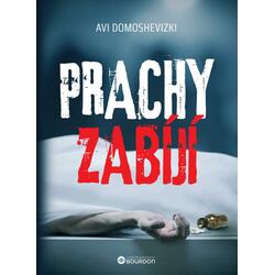 Prachy zabíjí