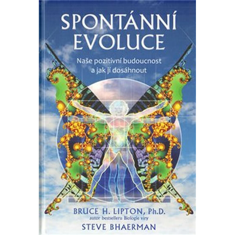 Spontánní evoluce - Naše pozitivní budoucnost a jak jí dosáhnout