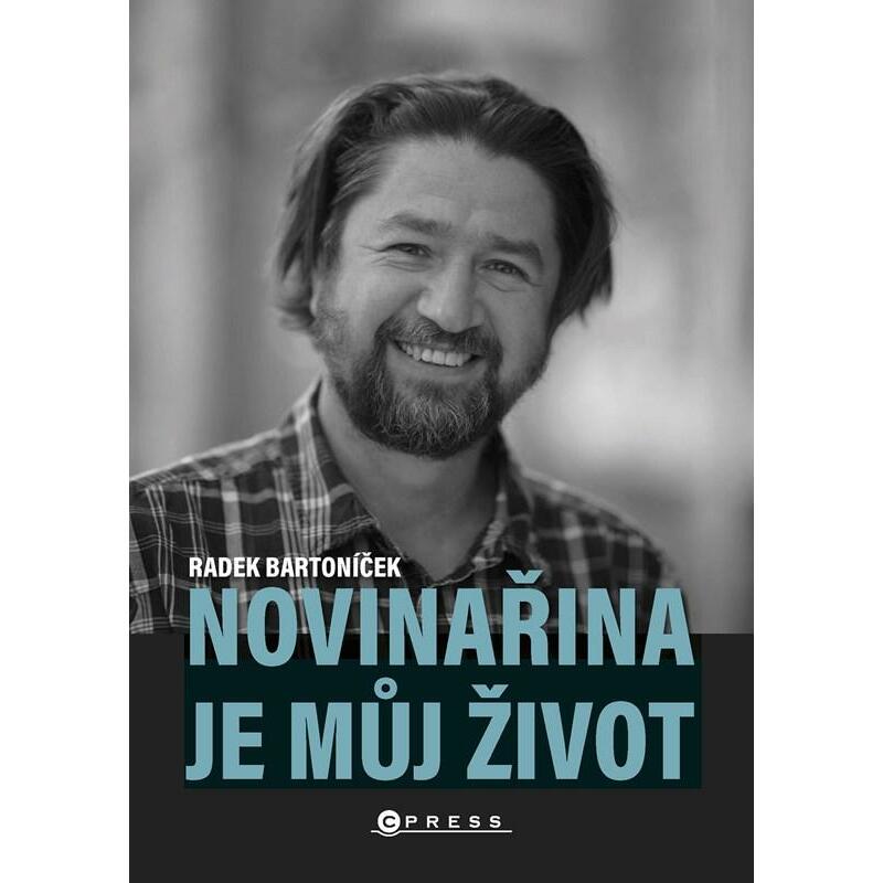 Novinařina je můj život