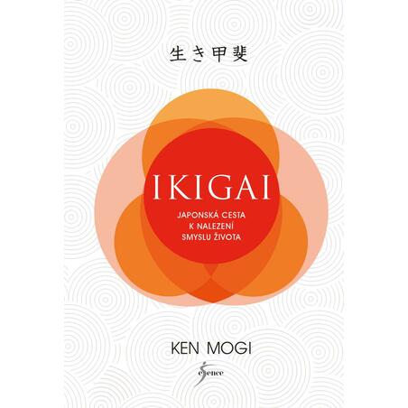 Ikigai - Japonská cesta k nalezení smyslu života