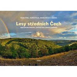 Lesy středních Čech - Jejich přírodní bohatství, současný stav a budoucí směřování