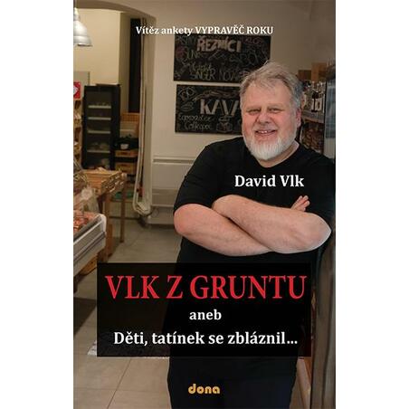 Vlk z Gruntu aneb Děti, tatínek se zbláznil...