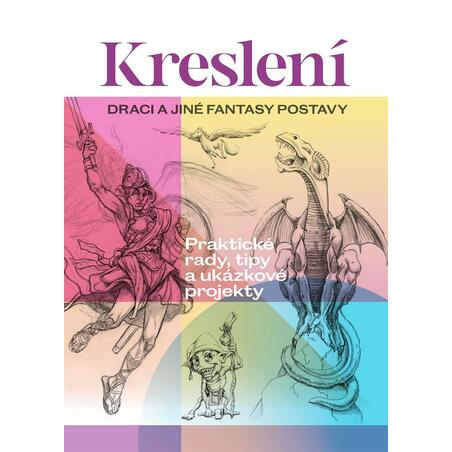 Kreslení - Draci a jiné fantasy postavy