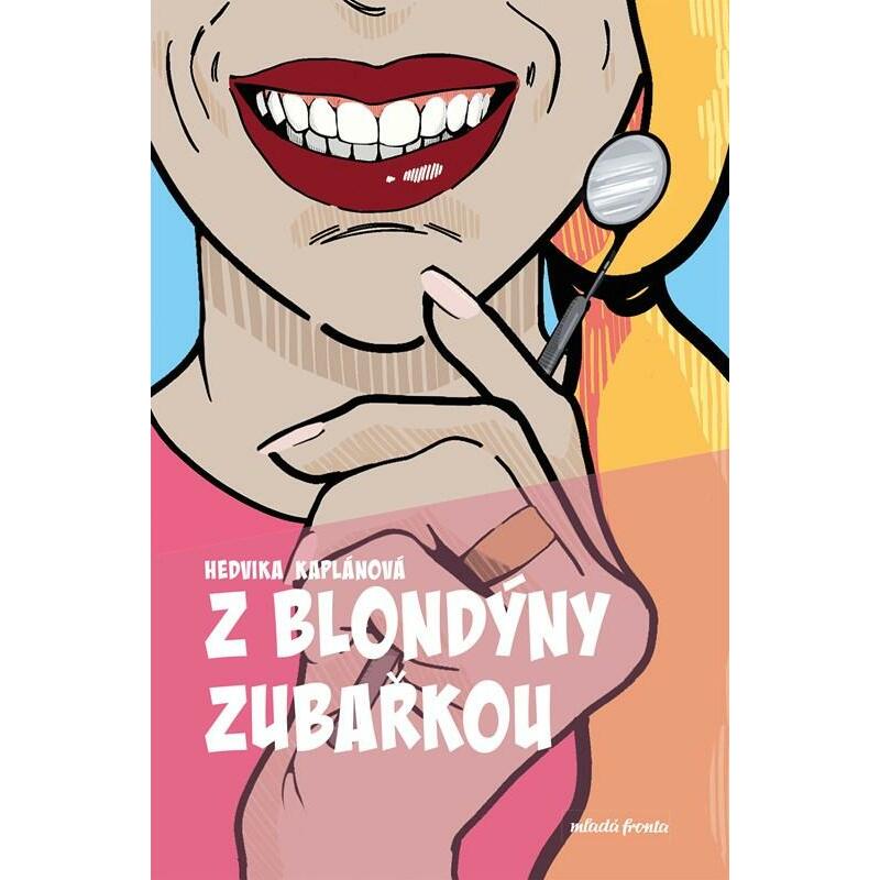 Z blondýny zubařkou