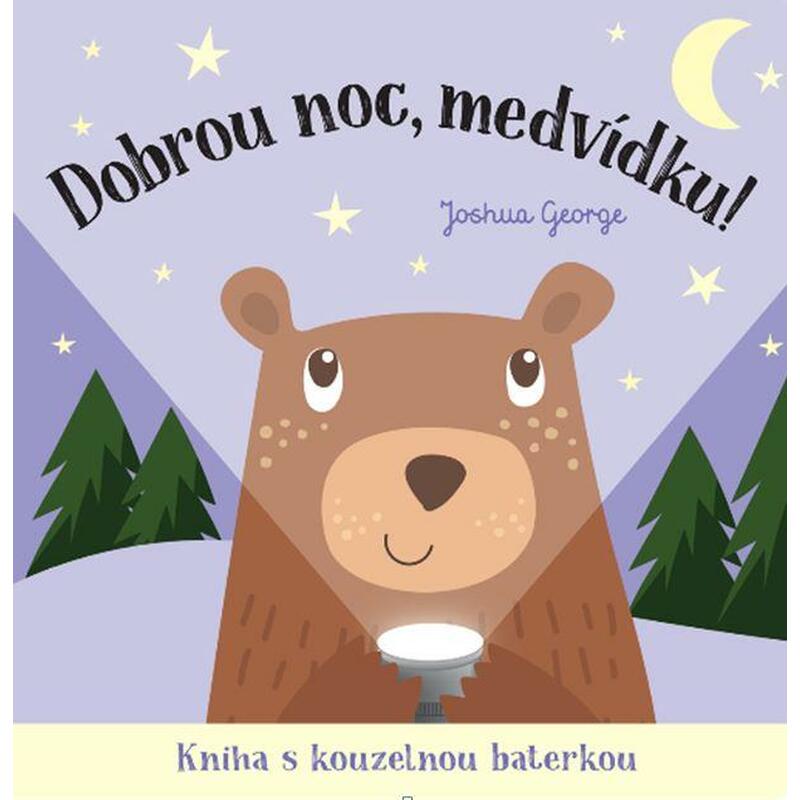 Dobrou noc, medvídku! Kniha s kouzelnou baterkou