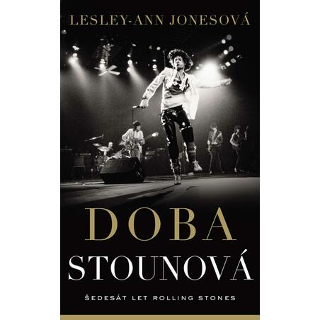 Doba stounová -  Šedesát let Rolling Stones