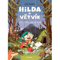 Hilda a Větvík - Prší prší,...