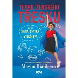 Teorie ženského třesku -...