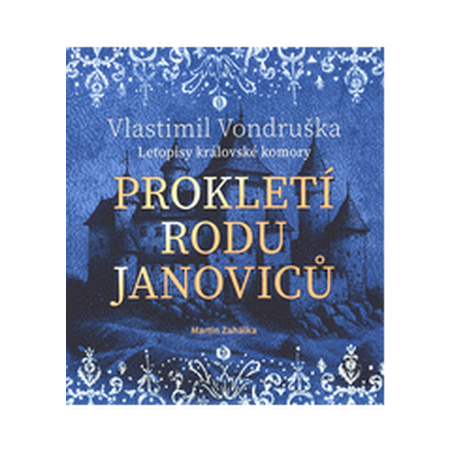 Prokletí rodu Janoviců - CDmp3 (Čte Martin Zahálka)