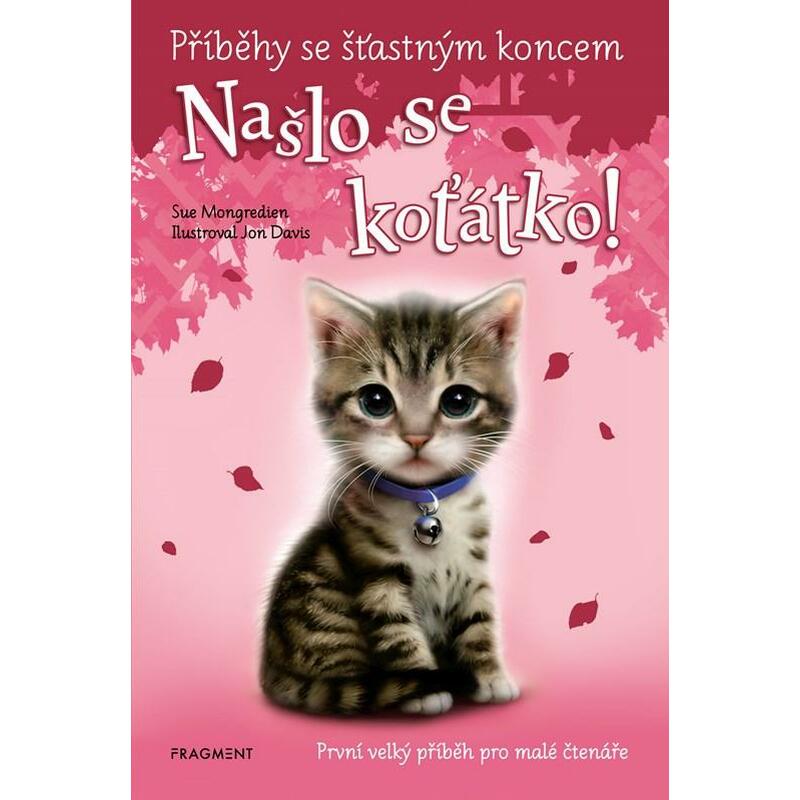 Našlo se koťátko! - Příběhy se šťastným koncem