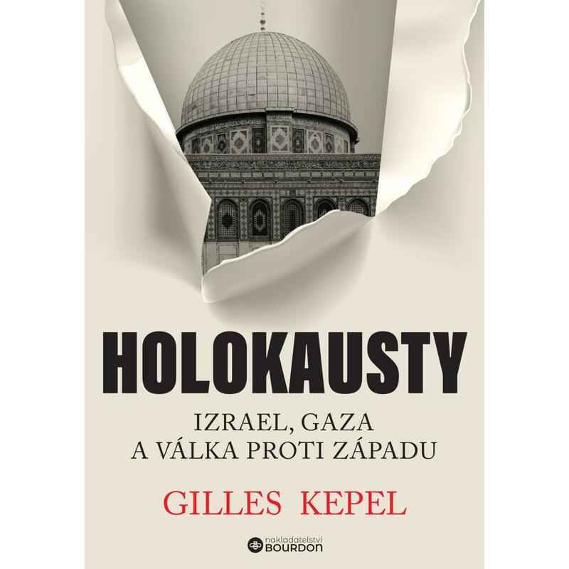 Holokausty: Izrael, Gaza a válka proti Západu