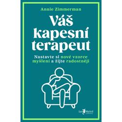 Váš kapesní terapeut - Nastavte si nové vzorce myšlení a žijte radostněji