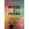 Mozek a hudba - Věda o posedlosti člověka hudbou