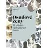 Osudové ženy - 33 příběhů neobyčejných životů