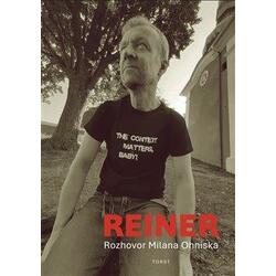 Reiner - Rozhovor Milana Ohniska