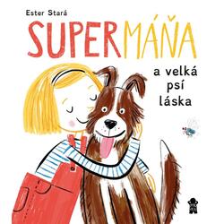 SuperMáňa a velká psí láska