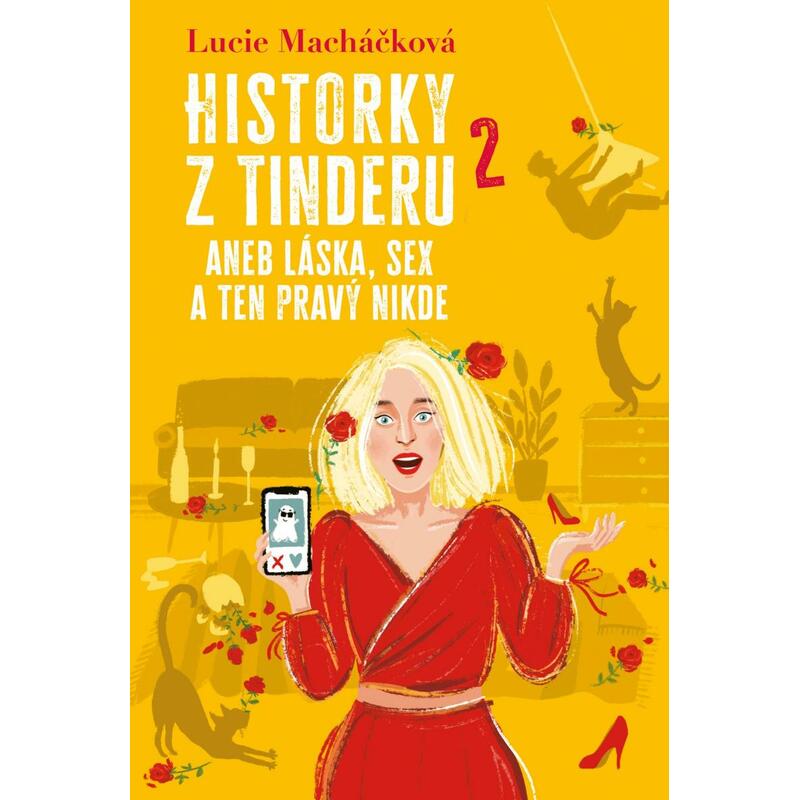 Historky z Tinderu 2 aneb Láska, sex a ten pravý nikde