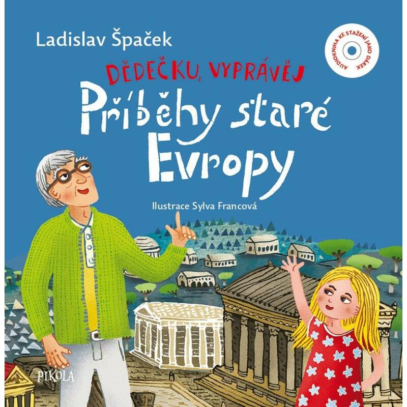 Dědečku, vyprávěj – Příběhy staré Evropy