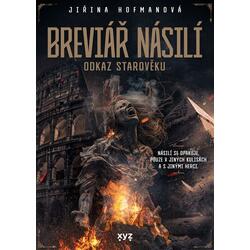 Breviář násilí - Odkaz starověku