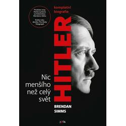 Hitler - Nic menšího než celý svět