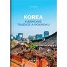 Korea - Harmonie tradice a pokroku