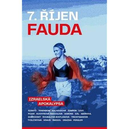 7. říjen Fauda - Izraelská apokalypsa