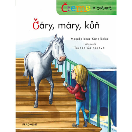 Čteme s radostí – Čáry, máry, kůň