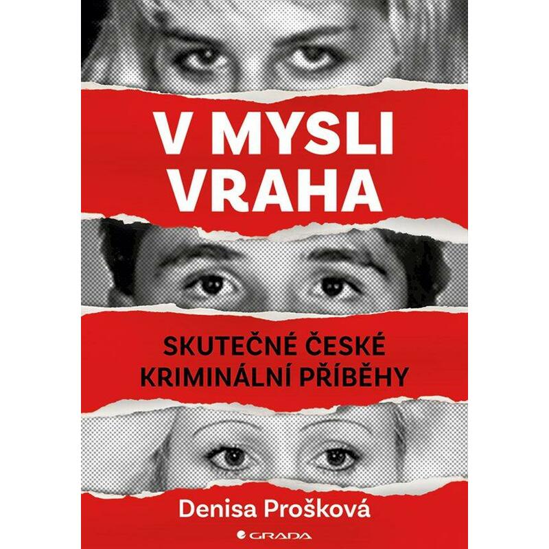 V mysli vraha - Skutečné české kriminální případy