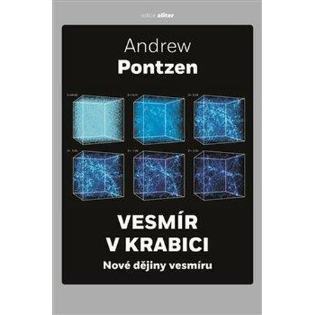 Vesmír v krabici - Nové dějiny vesmíru