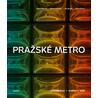 Pražské metro - Architektura, umění, vize