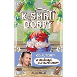 K smrti dobrý