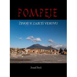 Pompeje - ŽIvot v zajetí...