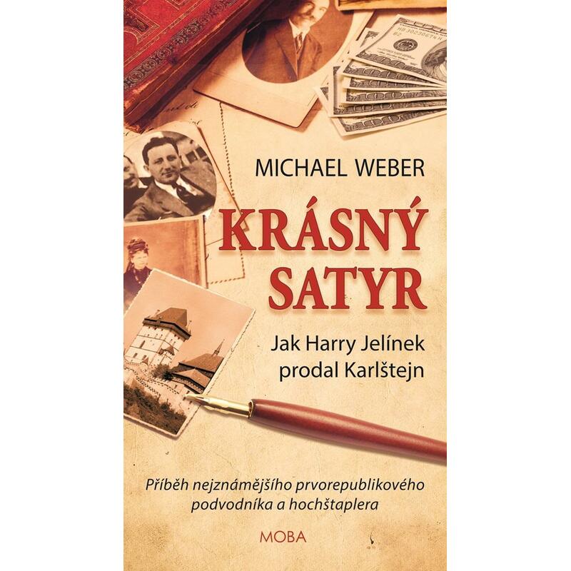 Krásný satyr - Jak Harry Jelínek prodal Karlštejn