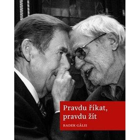 Pravdu říkat, pravdu žít