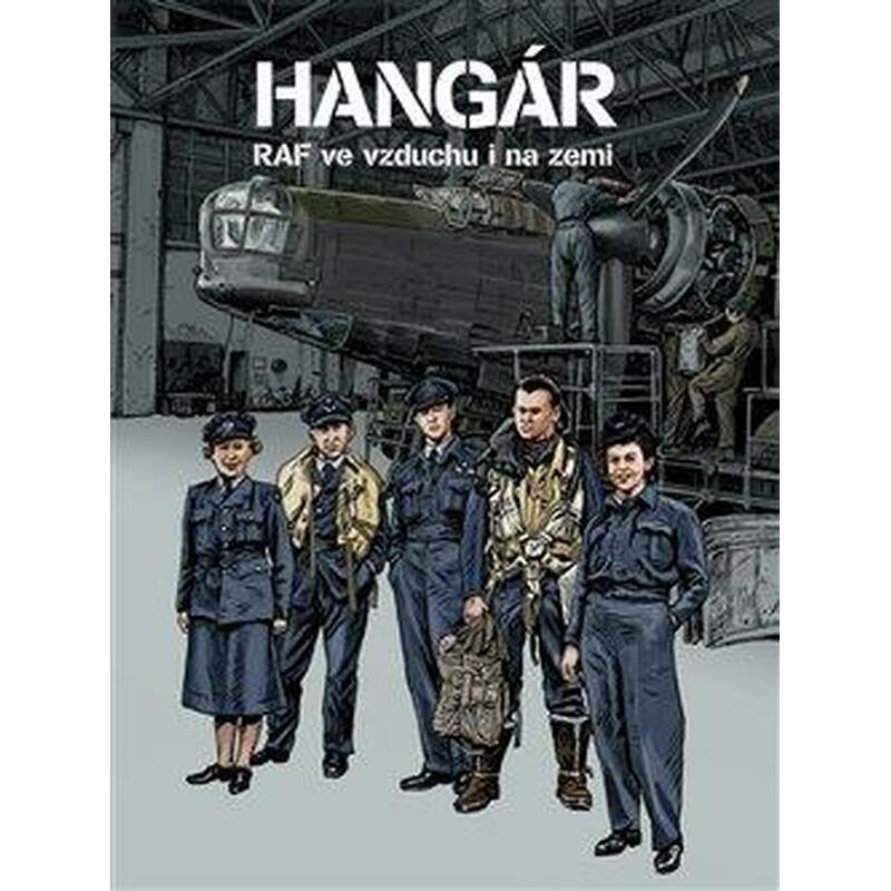 Hangár - RAF ve vzduchu i na zemi