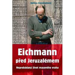 Eichmann před Jeruzalémem -...