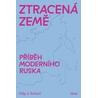 Ztracená země - Příběh moderního Ruska