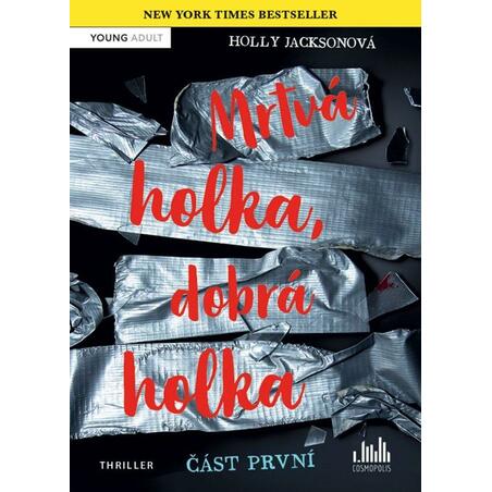Mrtvá holka, dobrá holka - část první