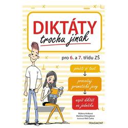 Diktáty trochu jinak pro 6. a 7. třídu ZŠ