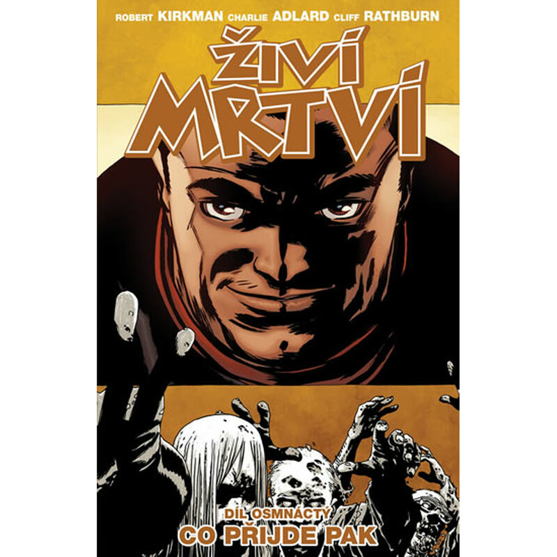 Živí mrtví 18 - Co přijde pak