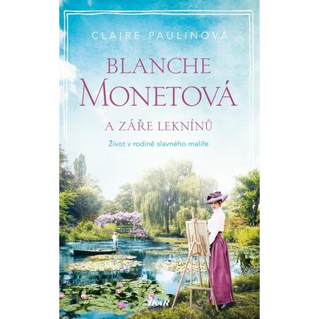 Blanche Monetová a záře leknínů