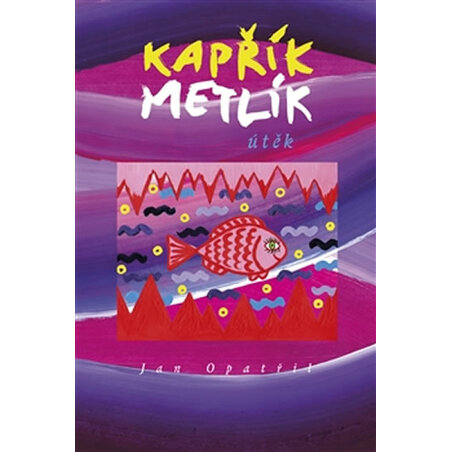 Kapřík Metlík útěk