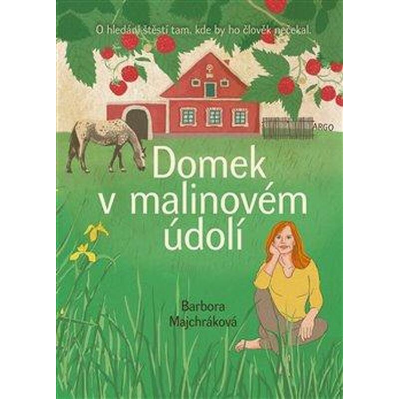 Domek v malinovém údolí